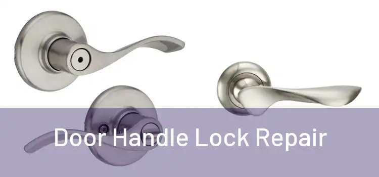 Door Handle Lock Repair